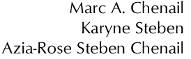 Marc. A. Chenail, Karyne Steben, & Azia-Rose Steben Chenail